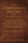 A Compendious History of the Old and New Testament : Extracted from the Holy Bible and Adapted to All Capacities - eBook