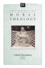 Journal of Moral Theology, Volume 7, Number 2 : Catholic Peacemaking - eBook