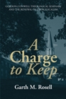 A Charge to Keep : Gordon-Conwell Theological Seminary and the Renewal of Evangelicalism - eBook