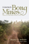 A Journey to Bong Mines : Home Is a Place Best Known to You - eBook