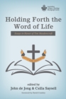 Holding Forth the Word of Life : Essays in Honor of Tim Meadowcroft - eBook