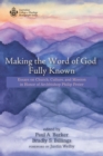 Making the Word of God Fully Known : Essays on Church, Culture, and Mission in Honor of Archbishop Philip Freier - eBook