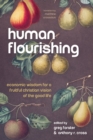 Human Flourishing : Economic Wisdom for a Fruitful Christian Vision of the Good Life - eBook
