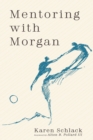 Mentoring with Morgan - eBook