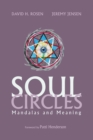 Soul Circles : Mandalas and Meaning - eBook