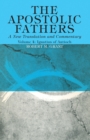 The Apostolic Fathers, A New Translation and Commentary, Volume IV : Ignatius of Antioch - eBook