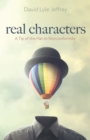 Real Characters : A Tip of the Hat to Nonconformity - eBook