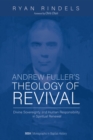 Andrew Fuller's Theology of Revival : Divine Sovereignty and Human Responsibility in Spiritual Renewal - eBook