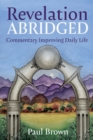 Revelation Abridged : Commentary Improving Daily Life - eBook
