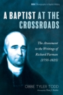 A Baptist at the Crossroads : The Atonement in the Writings of Richard Furman (1755-1825) - eBook