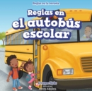Reglas en el autobus escolar (Rules on the School Bus) - eBook