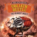 Goliath Beetle: The Heaviest Insect - eBook