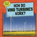 How Do Wind Turbines Work? - eBook