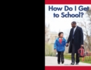How Do I Get to School? - eBook