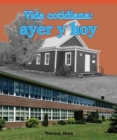 Vida cotidiana: ayer y hoy (Daily Life Then and Now) - eBook