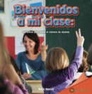 !Bienvenidos a mi clase!: Contemos para saber la cantidad de objetos (Welcome to My Class!: Count to Tell the Number of Objects) - eBook
