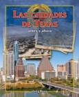 Las ciudades de Texas: antes y ahora (Texas Cities: Then and Now) - eBook