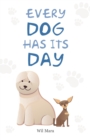Every Dog Has Its Day - eBook