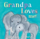 Grandpa Loves Me! - Book
