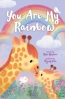 You Are My Rainbow - Book
