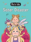 Mia's Life: Sister Disaster! - eBook