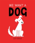 We Want a Dog - Book