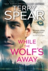 While the Wolf's Away - eBook