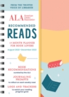 The American Library Association Recommended Reads and 2023 Planner : A 17-Month Book Log and Planner with Weekly Reads, Book Trackers, and More! - Book