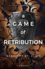 A Game of Retribution - eBook