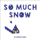 So Much Snow - Book