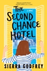 The Second Chance Hotel : A Novel - Book