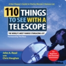 110 Things to See with a Telescope : The World's Most Famous Stargazing List - Book