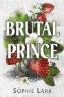 Brutal Prince : A Dark Mafia Romance - Book