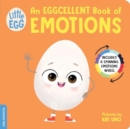 Little Egg: An Eggcellent Book of Emotions - Book