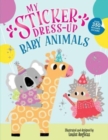 My Sticker Dress-Up: Baby Animals - Book