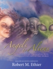 Angels to Aliens : True Stories of Encounters with Entities Not of This World - eBook