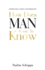 How Does Man Come to Know - eBook