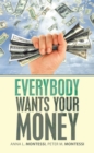 Everybody Wants Your Money - eBook
