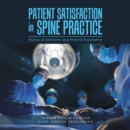 Patient Satisfaction in Spine Practice : Review of Literatures and Personal Experience - eBook