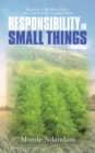 Responsibility in Small Things : Route to a Burkina Faso - the Land of the Upright Man - eBook
