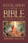 Revelation of the Bible : The Book of Exodus - eBook