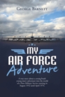 My Air Force Adventure - eBook