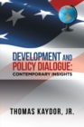 Development and Policy Dialogue: Contemporary Insights - eBook