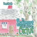The Sycamore That Wanted to Be a Cactus - eBook