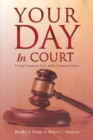 Your Day in Court : Using Common Law with Common Sense - eBook