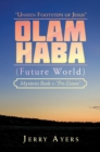 Olam Haba (Future World) Mysteries Book 1-"Pre-Dawn" : "Unseen Footsteps of Jesus" - eBook