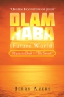 Olam Haba (Future World) Mysteries Book 7-"The Sunset" : "Unseen Footsteps of Jesus" - eBook