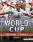 The World Cup : Soccer's Greatest Tournament - eBook
