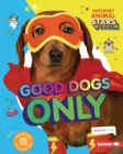Good Dogs Only - eBook