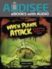 When Plants Attack : Strange and Terrifying Plants - eBook